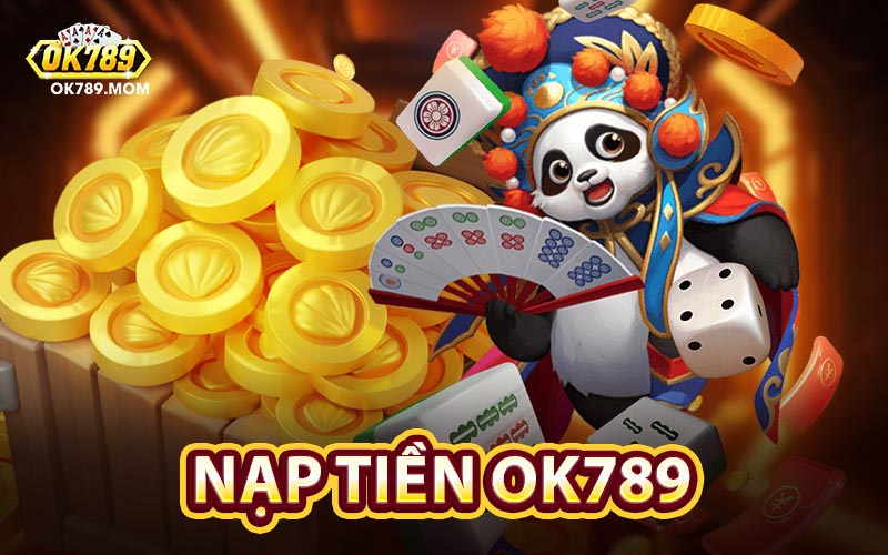 Nạp Tiền Ok789